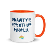 Mug with Colour Inside - Gravity is for other people