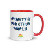 Mug with Colour Inside - Gravity is for other people