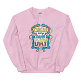 Unisex Sweatshirt - Circus every damn day