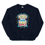 Unisex Sweatshirt - Circus every damn day