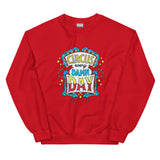 Unisex Sweatshirt - Circus every damn day
