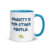 Mug with Colour Inside - Gravity is for other people